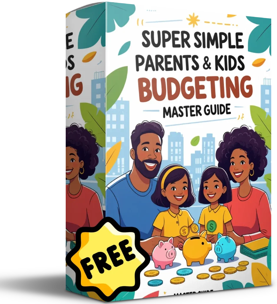 Super Simple Parents & Kids Budgeting Master Guide